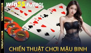 Chiến thuật chơi Mậu Binh